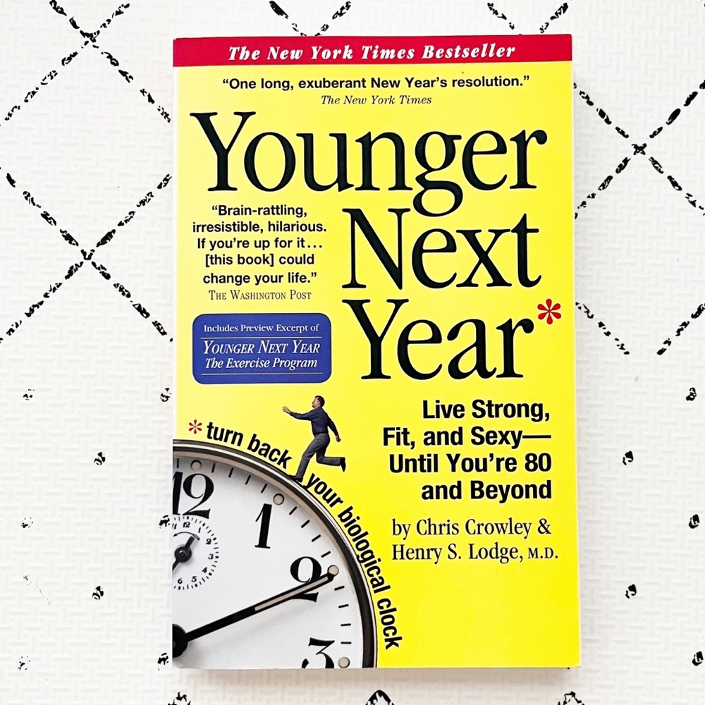 Chris Crowley
Younger Next Year Book